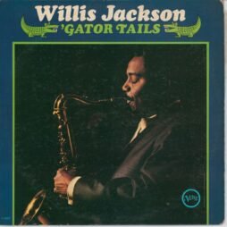 Willis Jackson - 'Gator Tails (G+)