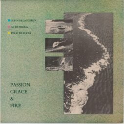 John McLaughlin - Al Di Meola - Paco De Lucía - Passion, Grace & Fire (VG+)