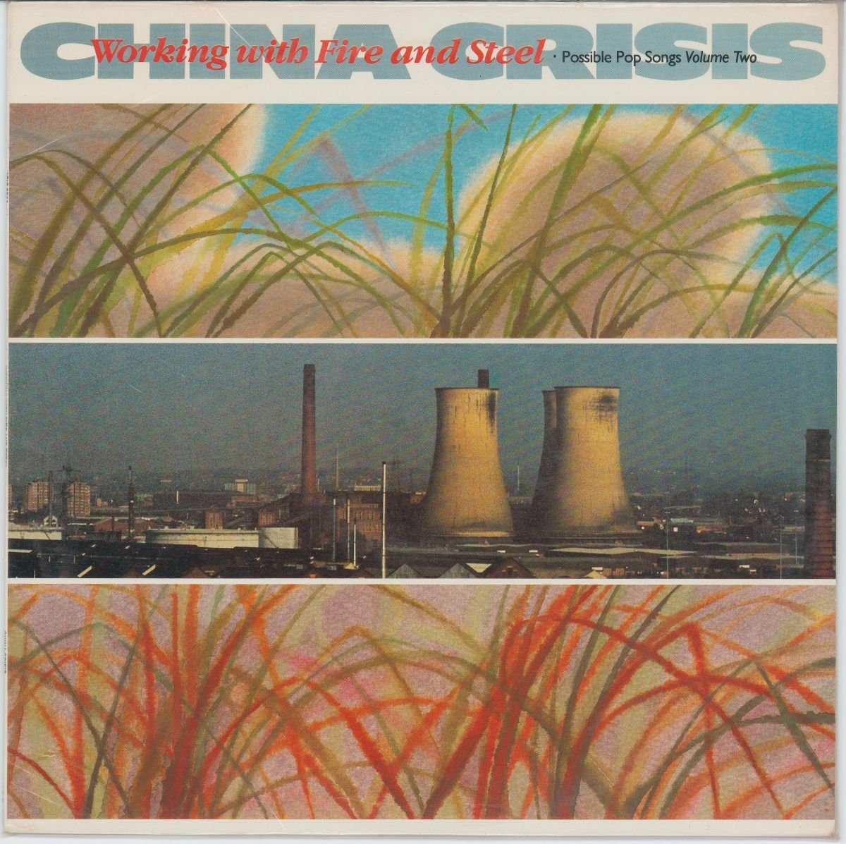 China Crisis - Working With Fire And Steel (Possible Pop Songs Volume Two) (G+/VG)