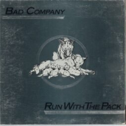 Bad Company - Run With The Pack (G+)