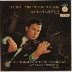 Brahms - Nathan Milstein, William Steinberg, The Pittsburgh Symphony Orchestra - Concerto In D Major For Violin And Orchestra Op. 77 (G+/G)