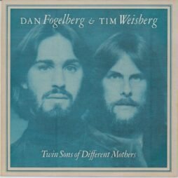 Dan Fogelberg & Tim Weisberg - Twin Sons Of Different Mothers (VG+)