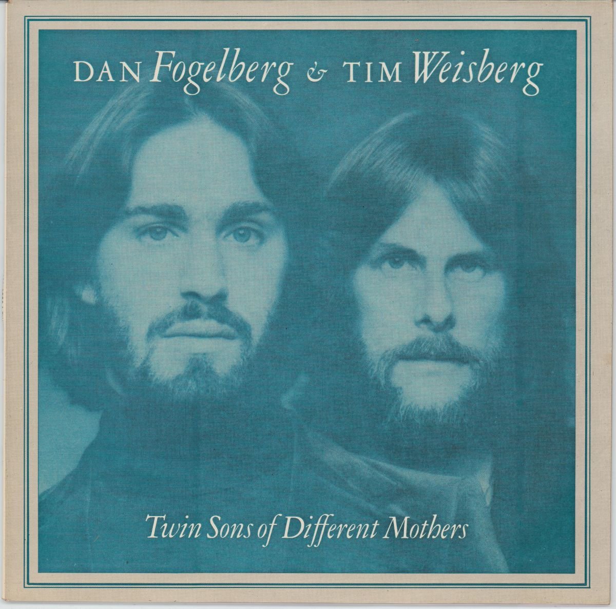 Dan Fogelberg & Tim Weisberg - Twin Sons Of Different Mothers (VG+)