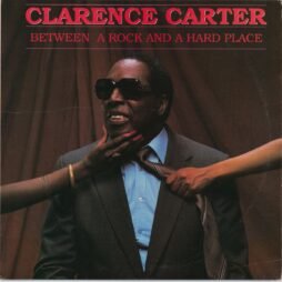 Clarence Carter - Between A Rock And A Hard Place (VG+)