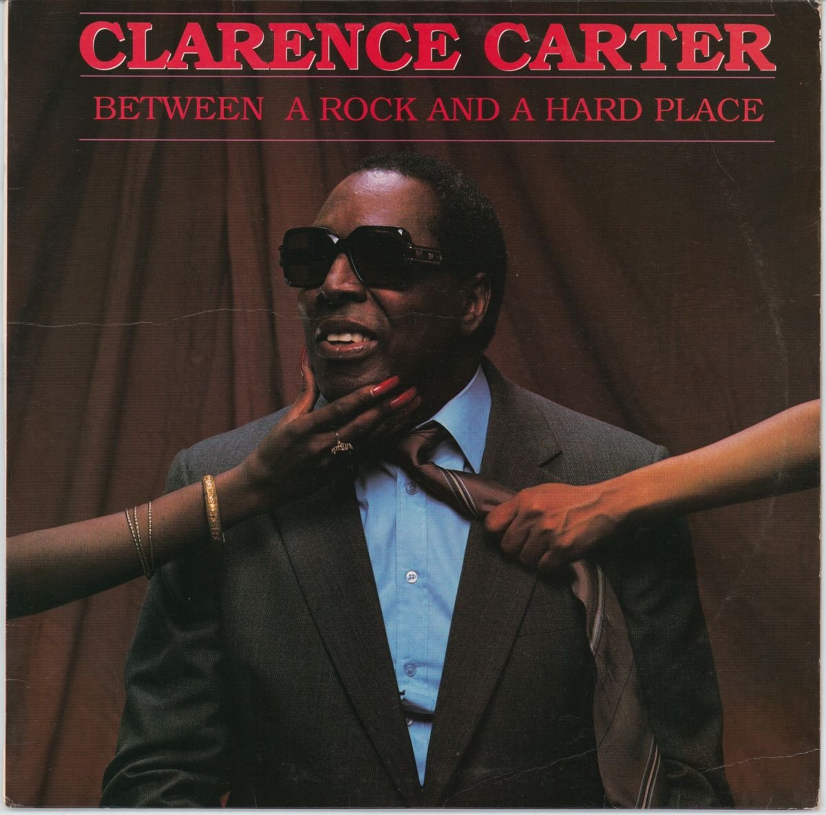 Clarence Carter - Between A Rock And A Hard Place (VG+)