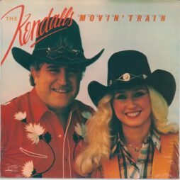 The Kendalls - Movin' Train (Sealed/VG+)
