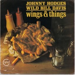 Johnny Hodges & Wild Bill Davis - Wings And Things (G)