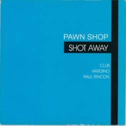 Pawn Shop - Shot Away (VG+/VG)