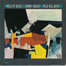 Johnny Hodges, Wild Bill Davis - Mess Of Blues (G+/VG)