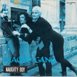 Macho Gang - Naughty Boy (VG+/G+) (12")