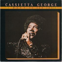Cassietta George - I Want To See Jesus (VG+/VG)