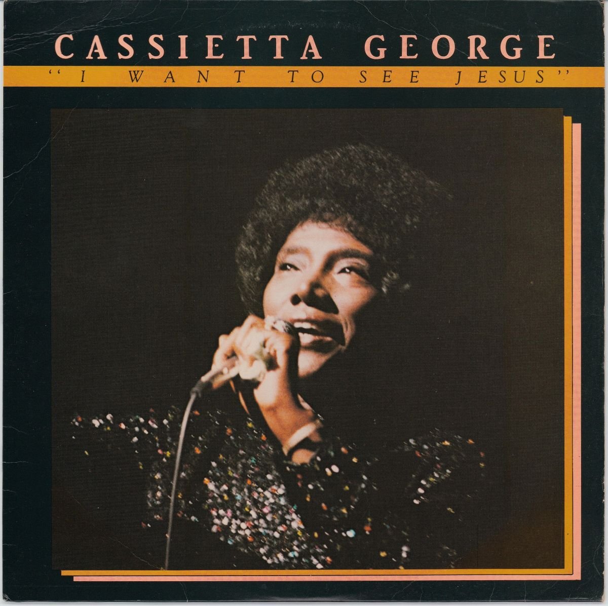 Cassietta George - I Want To See Jesus (VG+/VG)