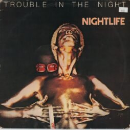 Nightlife - Trouble In The Night (G/G+)