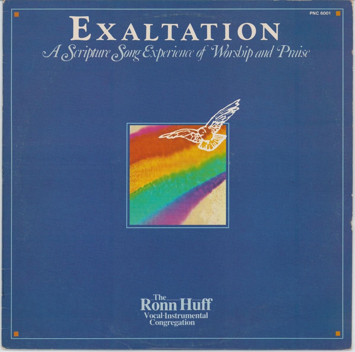 Ronn Huff, The Ronn Huff Vocal-Instrumental Congregation - Exaltation (A Scripture Song Experience Of Worship And Praise) (VG+/VG)