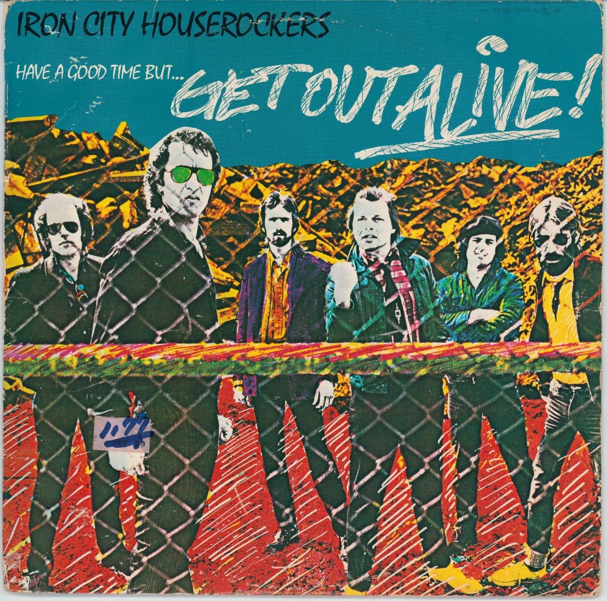 Iron City Houserockers - Have A Good Time (But Get Out Alive) (VG/G+)