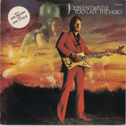 John Entwistle - Too Late The Hero (VG+/VG)
