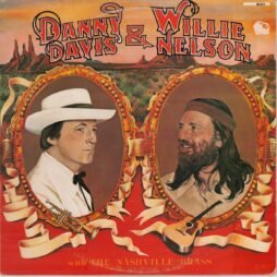 Danny Davis & Willie Nelson With The Nashville Brass - Danny Davis & Willie Nelson With The Nashville Brass (VG+/G+)