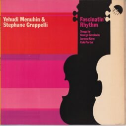 Yehudi Menuhin & Stephane Grappelli - Fascinatin' Rhythm (VG+/VG)