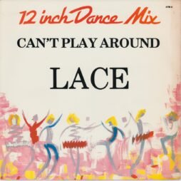 Lace - Can't Play Around (VG+/VG) (12")