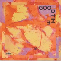 B dom - Good Time (VG+)