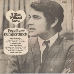 Engelbert Humperdinck - A Man Without Love (G+)