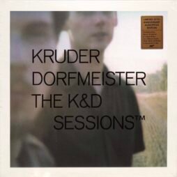 Kruder & Dorfmeister - The K&D Sessions™ (6LP Box Set)