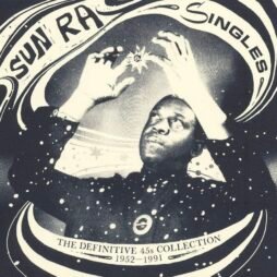 Sun Ra - Singles Volume 1 (The Definitive 45s Collection 1952-1961) (3LP)