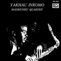 Mankunku Quartet - Yakhal' Inkomo