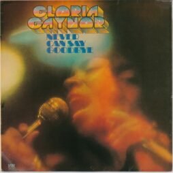 Gloria Gaynor - Never Can Say Goodbye (G/G+)