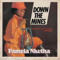 Pamela Nkutha - Down The Mines (VG+/G+)