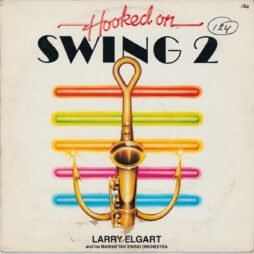Larry Elgart And His Manhattan Swing Orchestra - Hooked On Swing 2 (VG+/G)