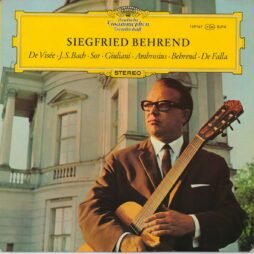 Siegfried Behrend - De Visée • J. S. Bach • Sor • Giuliani • Ambrosius • Behrend • De Falla - Siegfried Behrend (VG+)