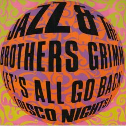 Jazz & The Brothers Grimm - Let's All Go Back (Disco Nights) (G+/VG) (12")