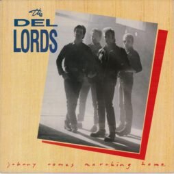 The Del Lords - Johnny Comes Marching Home (VG+)