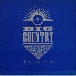Big Country - The Crossing (VG+/G)