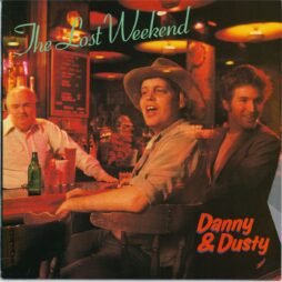 Danny & Dusty - The Lost Weekend (VG+)