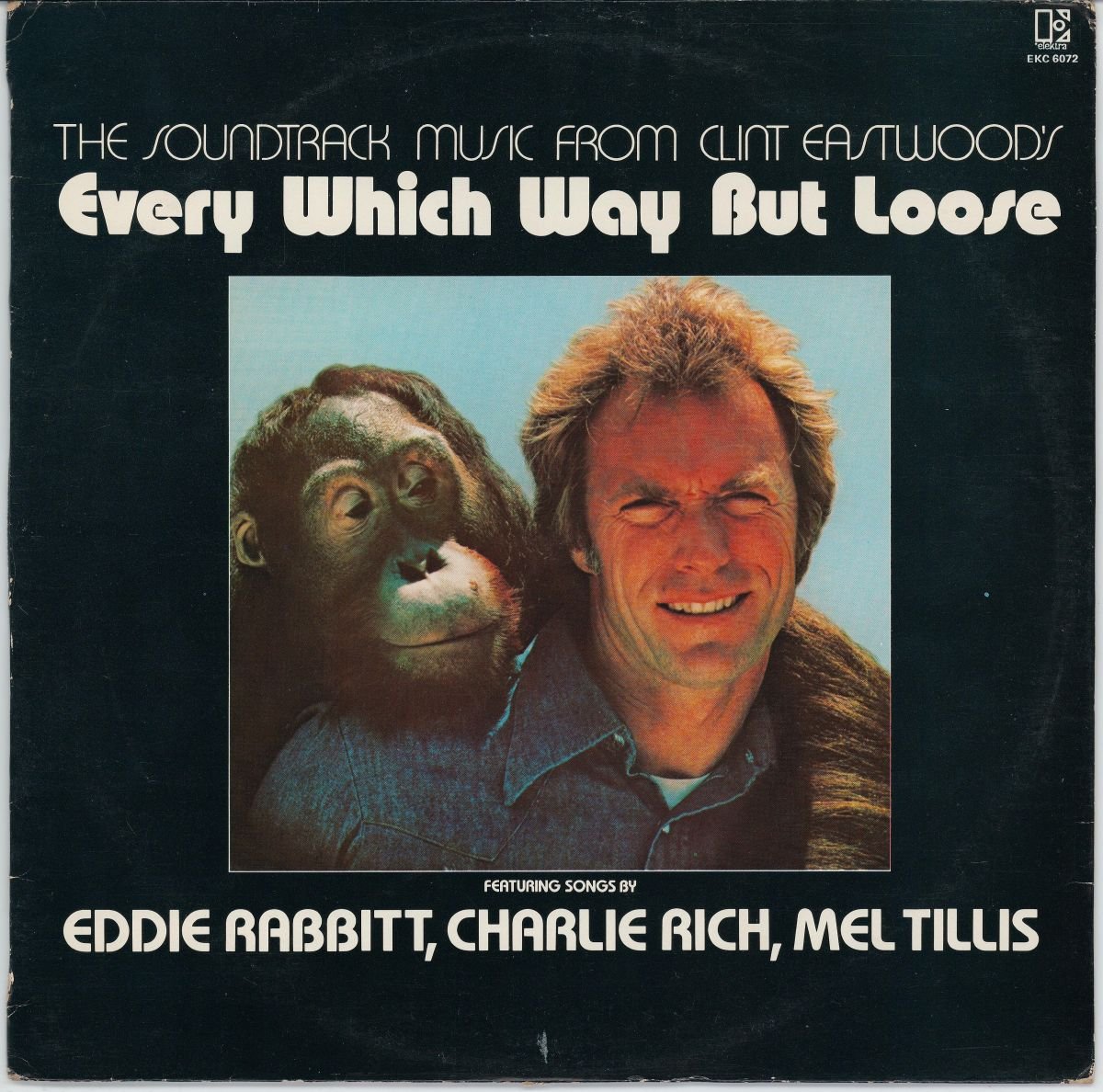 Various - The Soundtrack Music From Clint Eastwood's Every Which Way But Loose (VG+/G+)