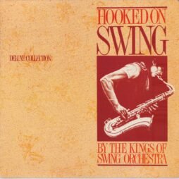 The Kings Of Swing Orchestra - Hooked On Swing, Deluxe Collection (VG+)