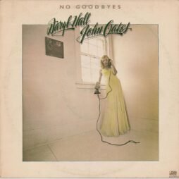 Daryl Hall & John Oates - No Goodbyes