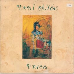 Toni Childs - Union (G+)