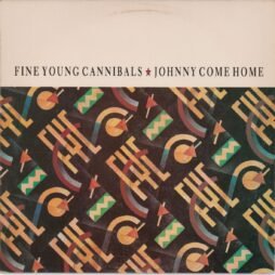 Fine Young Cannibals - Johnny Come Home (VG/G+)