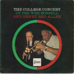 Pee Wee Russell And Henry Red Allen - The College Concert Of Pee Wee Russell And Henry Red Allen (G/G+)