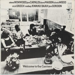 Steve Winwood, Jim Capaldi, Dave Mason, Chris Wood, Rick Grech, 'Reebop' Kwaku Baah, Jim Gordon  - Welcome To The Canteen (VG+)