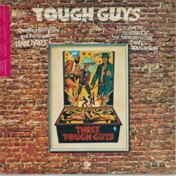 Isaac Hayes - Tough Guys (Music From The Soundtrack Of The Paramount Release 'Three Tough Guys') (VG/G+)