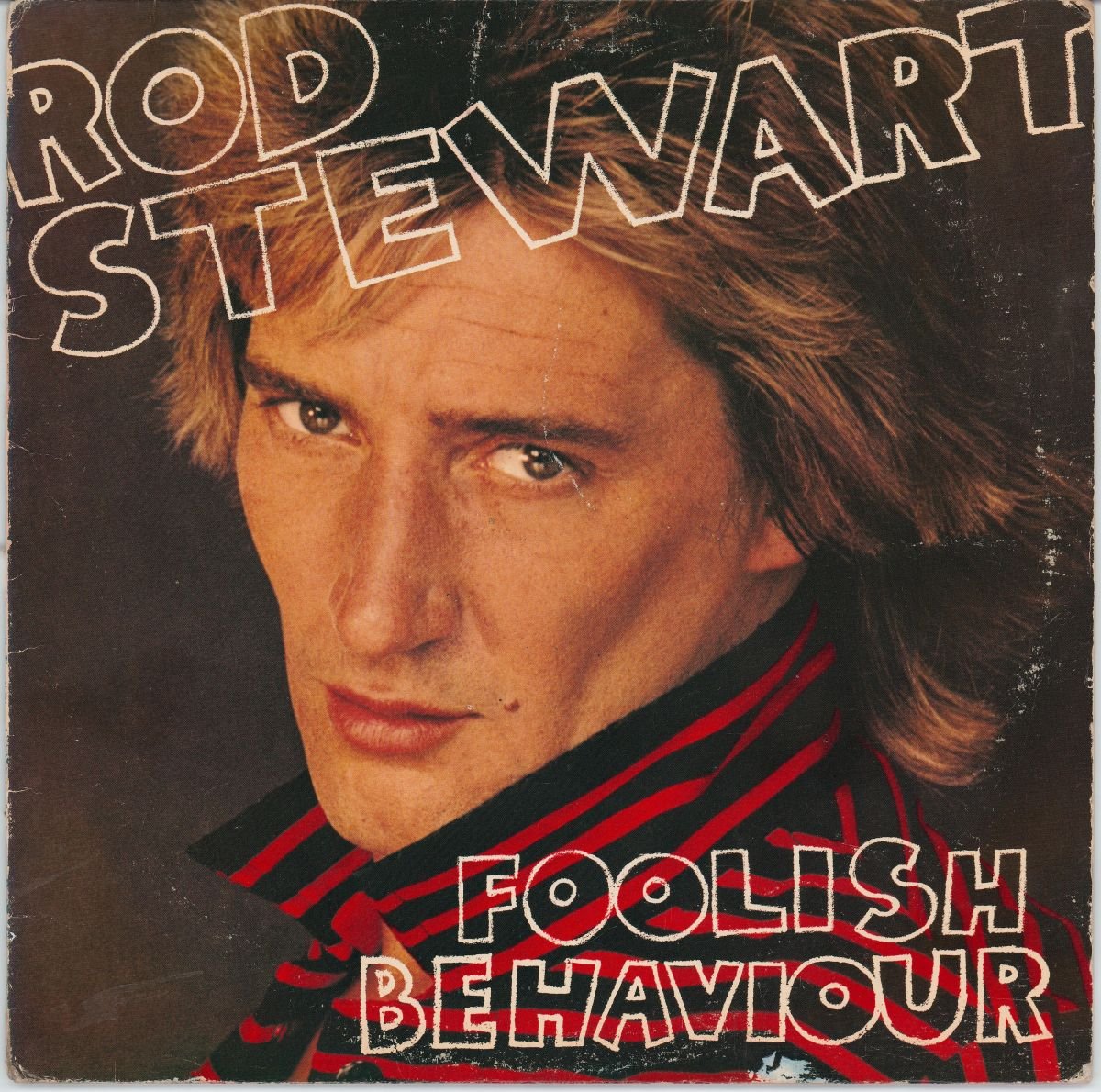 Rod Stewart - Foolish Behaviour (G+)