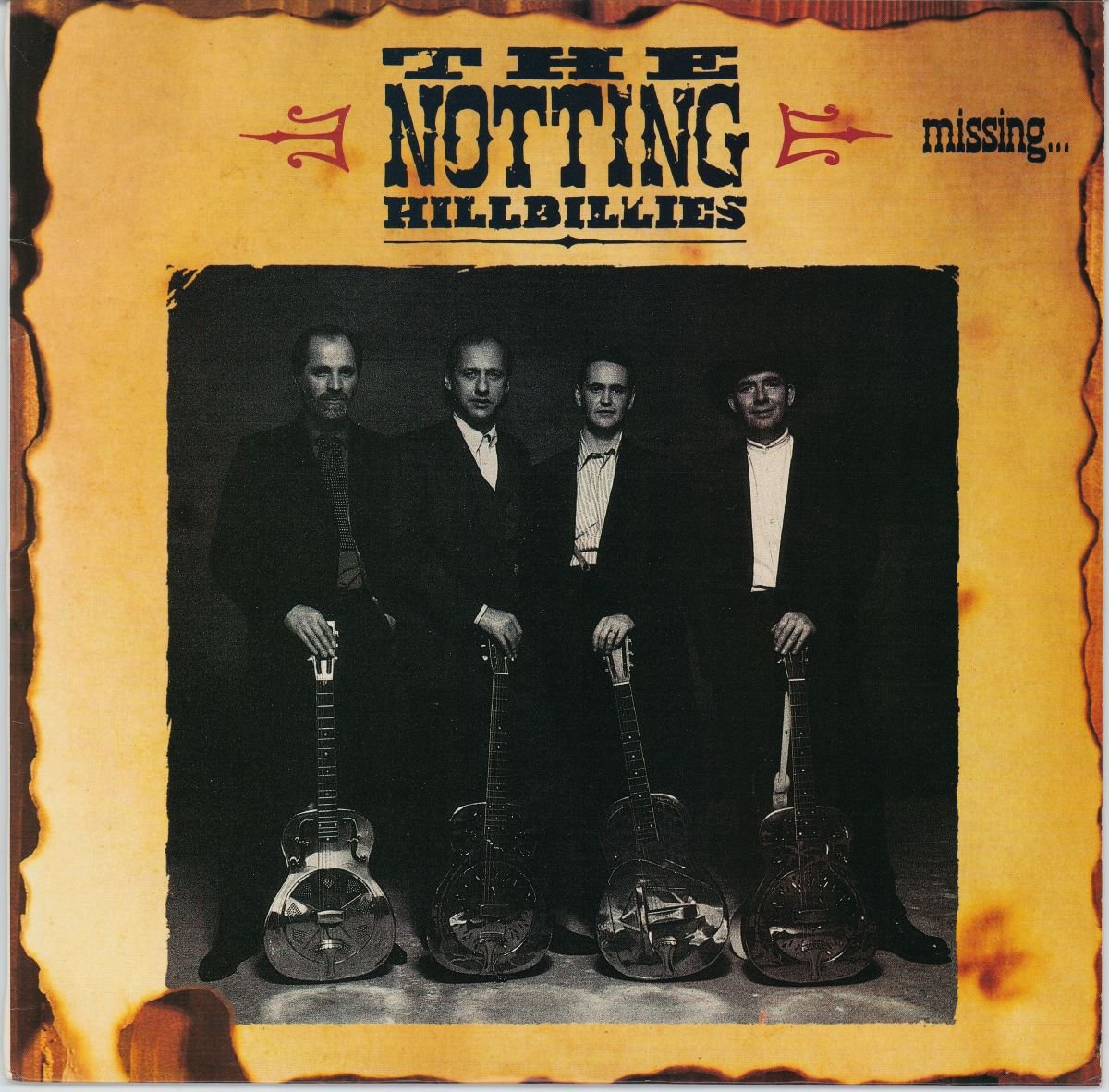 The Notting Hillbillies - Missing... Presumed Having A Good Time (VG+)