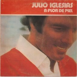 Julio Iglesias - A Flor De Piel (VG+/G+)