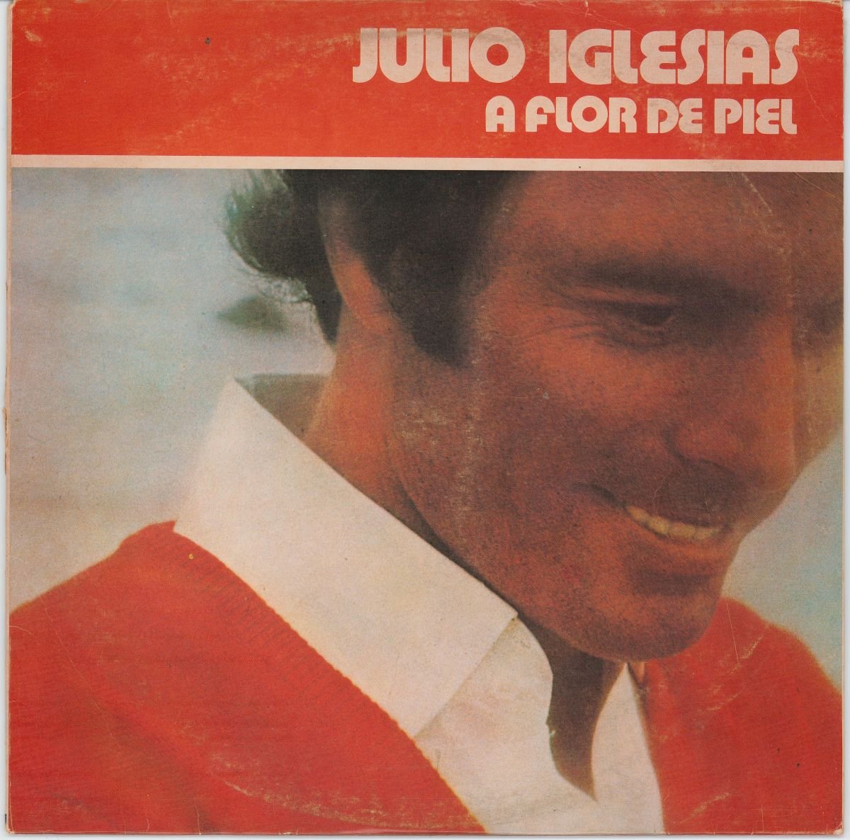 Julio Iglesias - A Flor De Piel (VG+/G+)