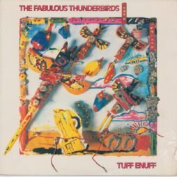 The Fabulous Thunderbirds - Tuff Enuff (VG+/VG)
