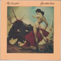 Ry Cooder - Borderline (VG+/VG)